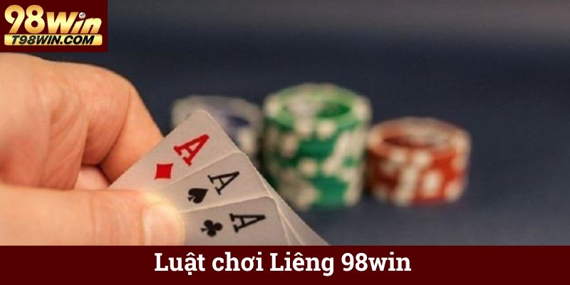 Luật chơi Liêng 98win