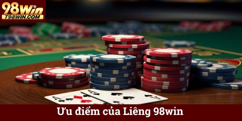Ưu điểm của Liêng 98win